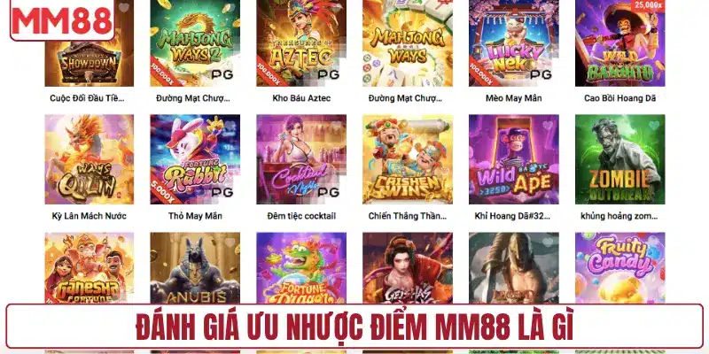 Đánh giá ưu nhược điểm MM88 là gì