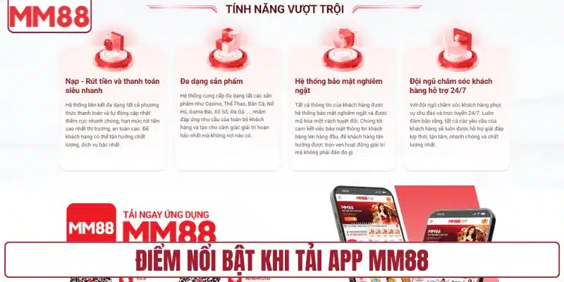 Điểm nổi bật khi tải app MM88