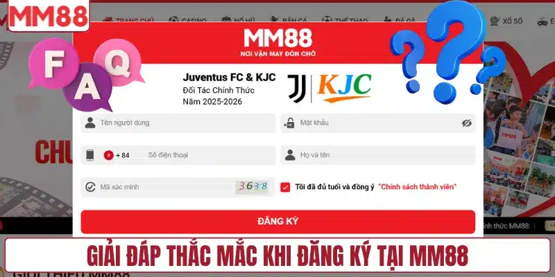 Giải đáp thắc mắc khi đăng ký tại MM88